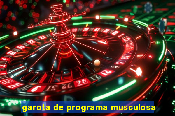 garota de programa musculosa